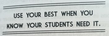 7 - Use Your Best